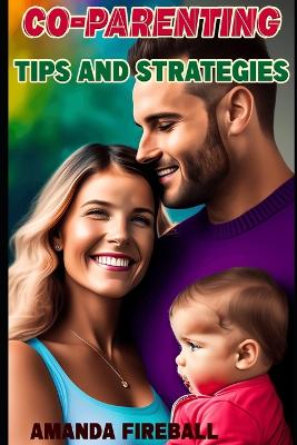 Co-Parenting Tips and Strategies