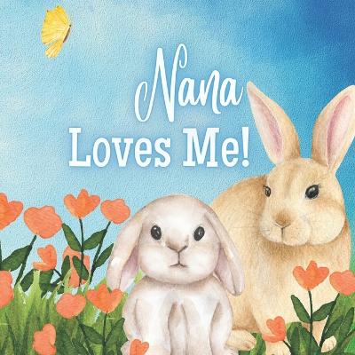 Nana Loves Me!