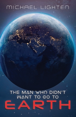 The Man Who Didn't Want To Go To Earth