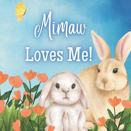 Mimaw Loves Me!