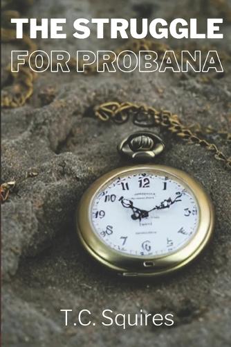 The Struggle for Probana