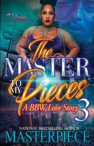 The Master To My Pieces 3