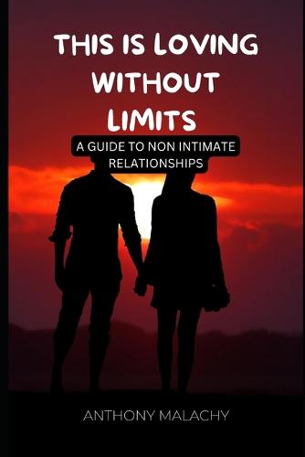 This is loving without limits