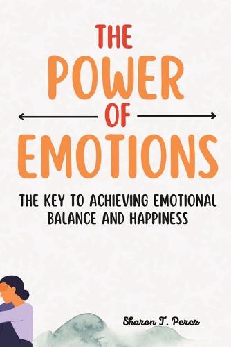 The Power of Emotions