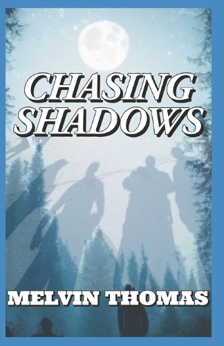Chasing Shadows