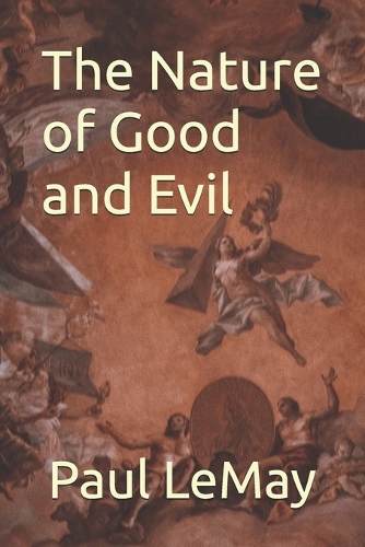 The Nature of Good and Evil