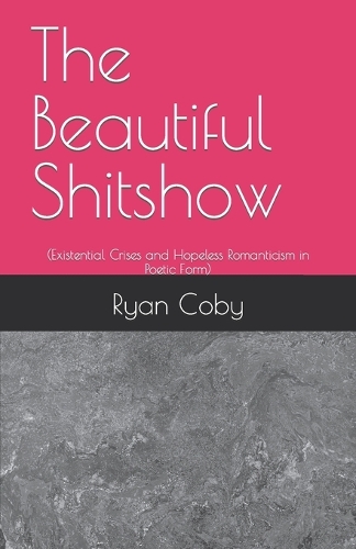 The Beautiful Shitshow