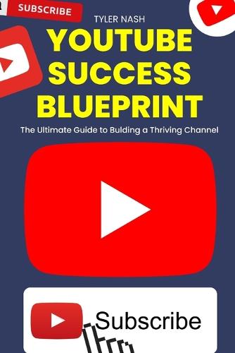YouTube Success Blueprint