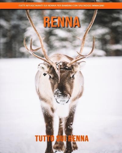 Tutto sui Renna