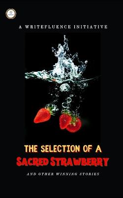 The Selection of a Sacred Strawberry