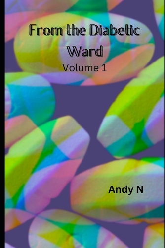 From the Diabetic Ward Volume 1