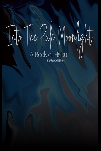 Into The Pale Moonlight