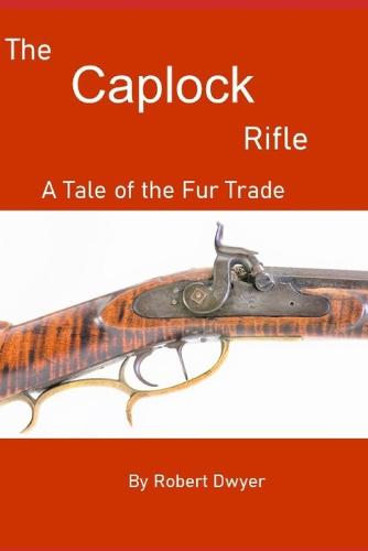The Caplock Rifle