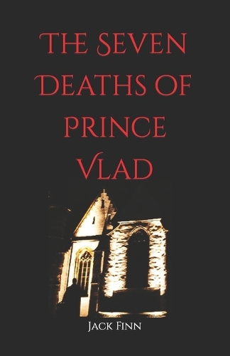 The Seven Deaths of Prince Vlad