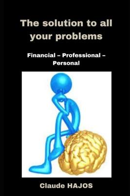 The Solution to All Your Problems