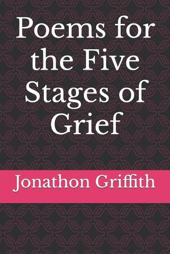Poems for the Five Stages of Grief