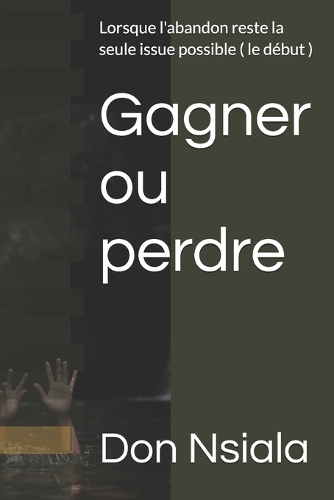 Gagner ou perdre