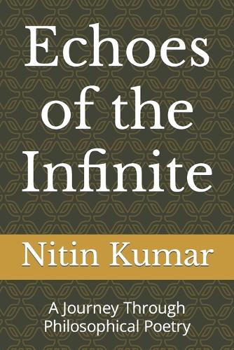 Echoes of the Infinite