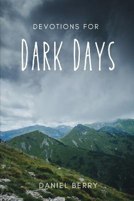 Devotions for Dark Days