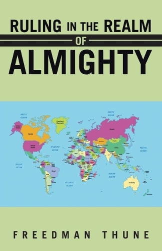 Ruling In The Realm of Almighty