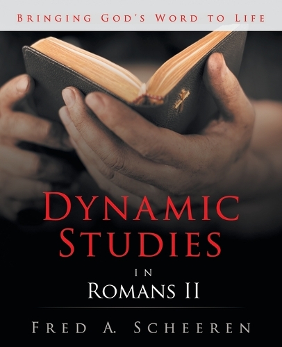 Dynamic Studies in Romans II