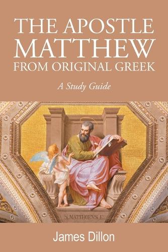 The Apostle Matthew from Original Greek