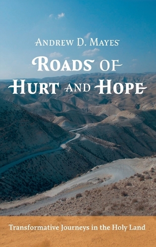Roads of Hurt and Hope