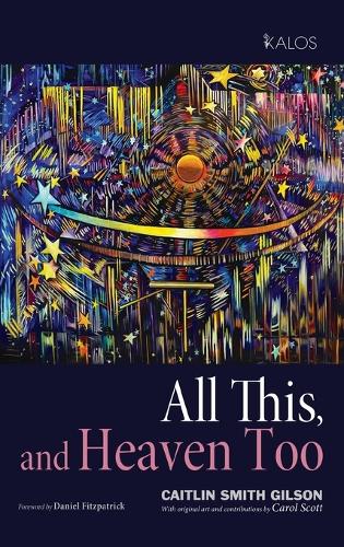 All This, and Heaven Too