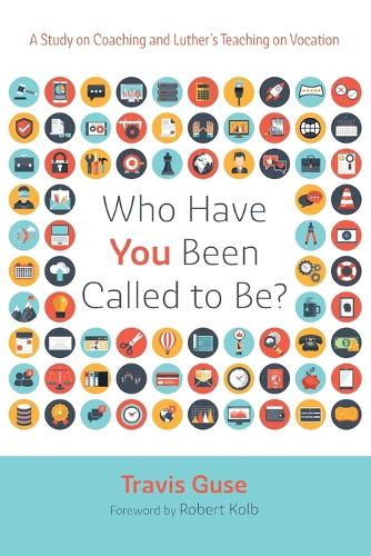 Who Have You Been Called to Be?