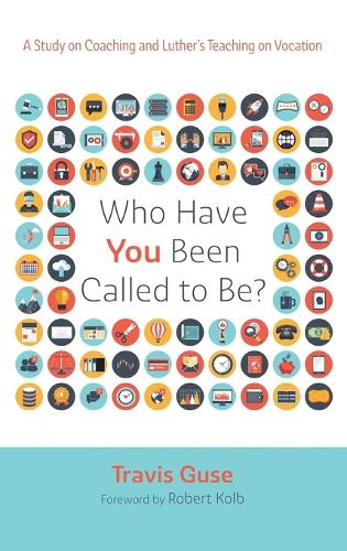 Who Have You Been Called to Be?