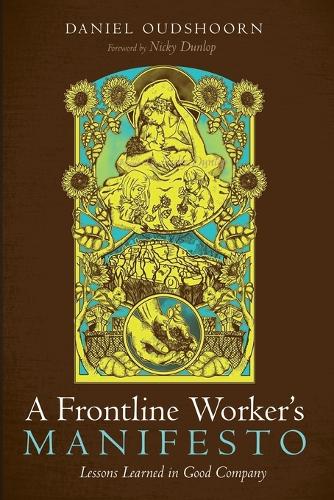 A Frontline Worker's Manifesto