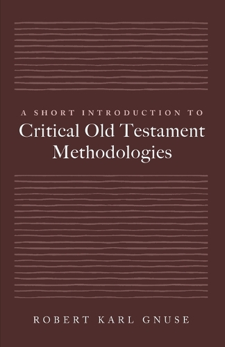 A Short Introduction to Critical Old Testament Methodologies
