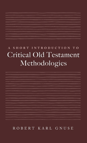 A Short Introduction to Critical Old Testament Methodologies