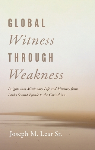 Global Witness Through Weakness