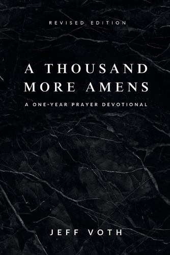 A Thousand More Amens, Revised Edition