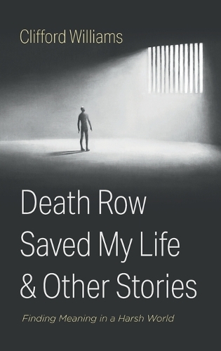 Death Row Saved My Life and Other Stories