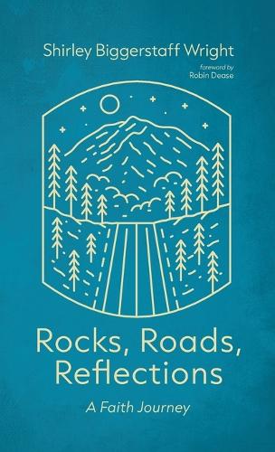 Rocks, Roads, Reflections