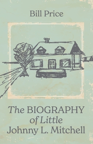 The Biography of Little Johnny L. Mitchell