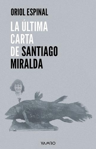 La Última Carta de Santiago Miralda