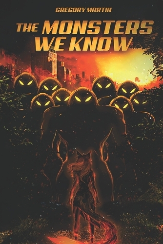 The Monsters We Know