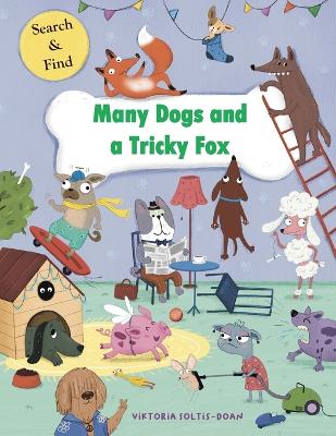 Many Dogs and a Tricky Fox