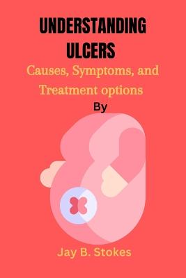 Understanding Ulcers