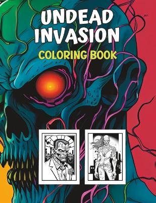 The Undead Invasion