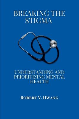 Breaking the Stigma