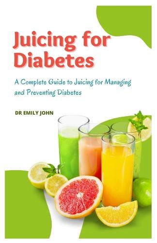 Juicing for Diabetes