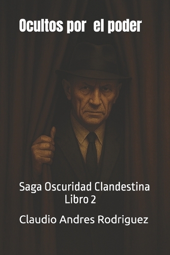 Ocultos por el poder
