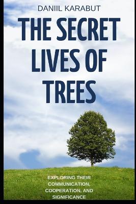 The Secret Lives of Trees