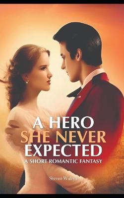 A Hero She Never Expected