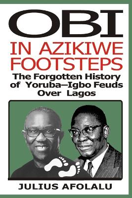 Obi in Azikiwe Footsteps