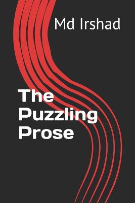 The Puzzling Prose